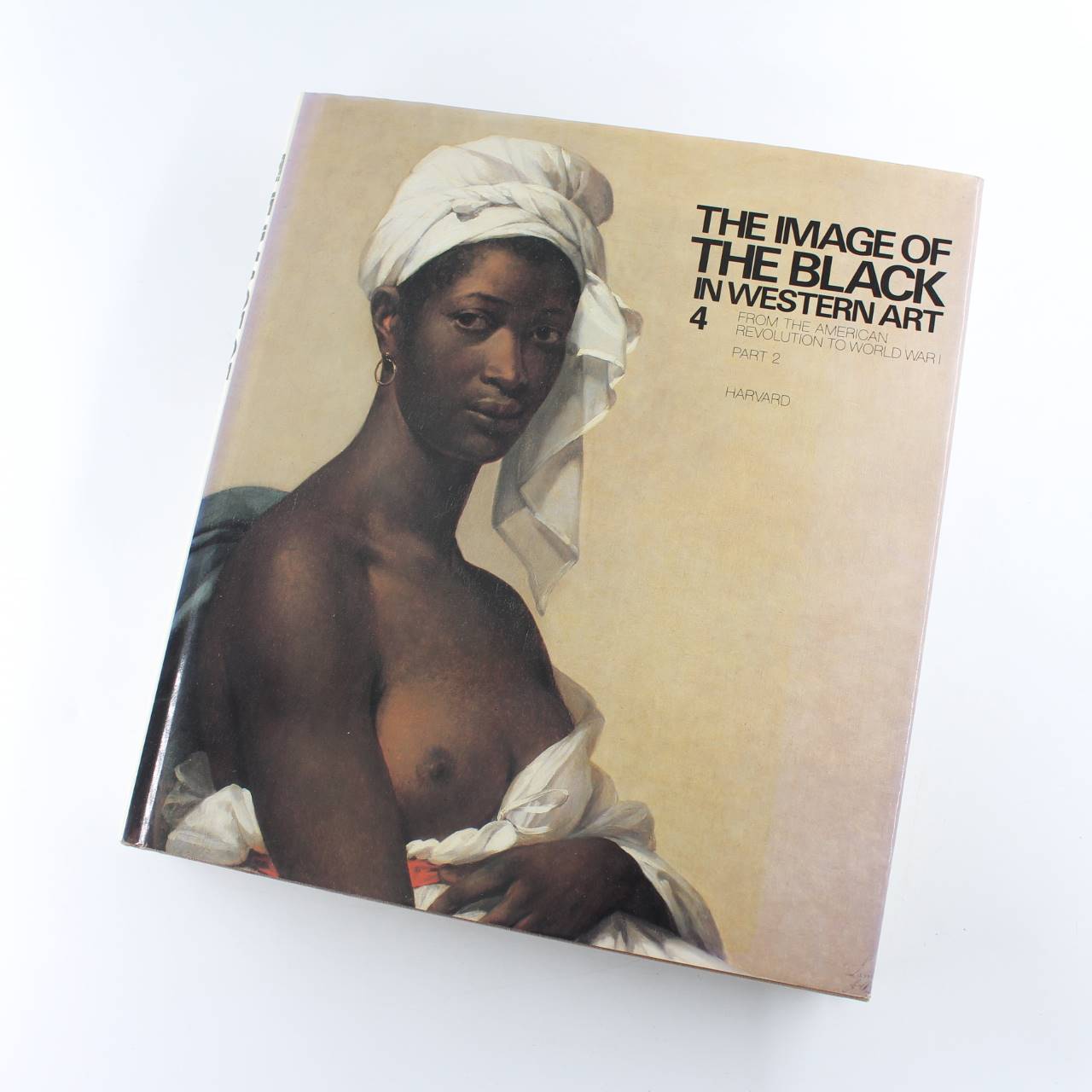 The Image of the Black in Western Art IV: From the American Revolution to World War 1 Part 2: Black Models and White Myths book by Hugh Honour  ISBN: 9780939594184