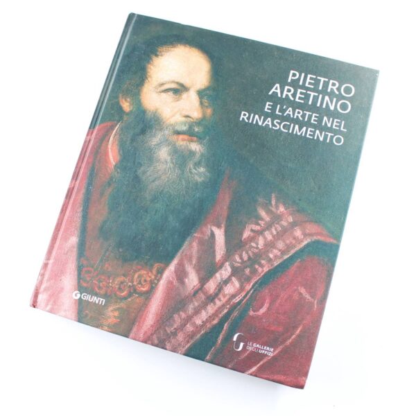 Pietro Aretino e l'arte nel Rinascimento book by Anna Bisceglia Matteo Ceriana   ISBN: 9788809883543