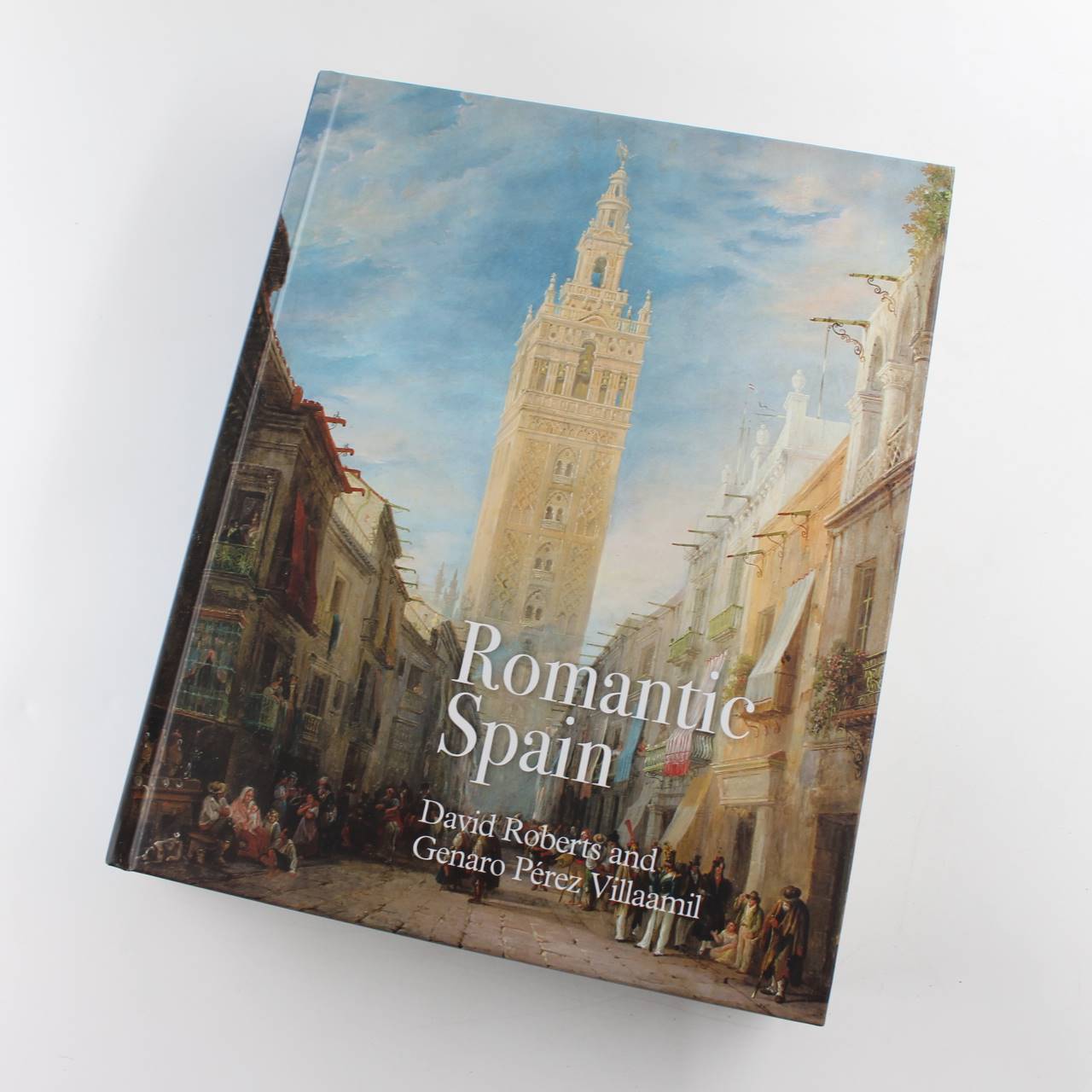 Romantic Spain: David Roberts and Genaro P?rez Villaamil book by Claudia Hopkins  ISBN: 9788418760037