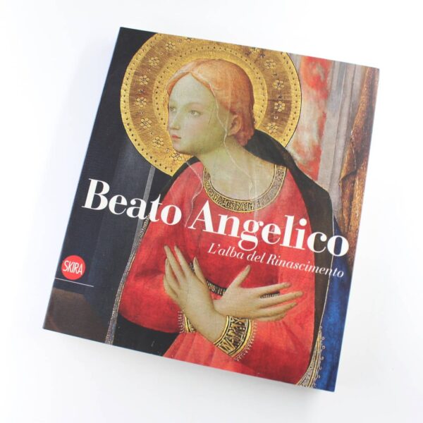 Beato Angelico. Lalba del rinascimento book by AA.VV.  ISBN: 9788857202457