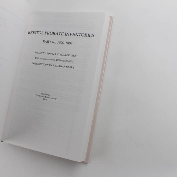 Bristol Probate Inventories 1690-1804 Vol 60 Part 3 Bristol records Society book by Edwin and Stella George  ISBN: 9780901538302 - Image 3