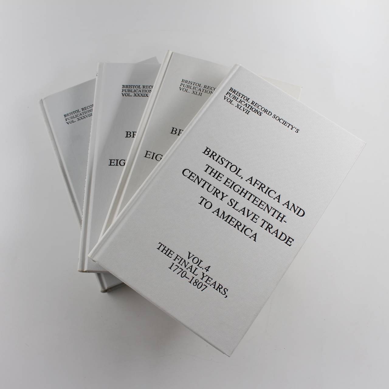 Bristol Africa and the Eighteenth-Century Slave trade to America 4 volumes Bristol Records Society book by David Richardson  ISBN: