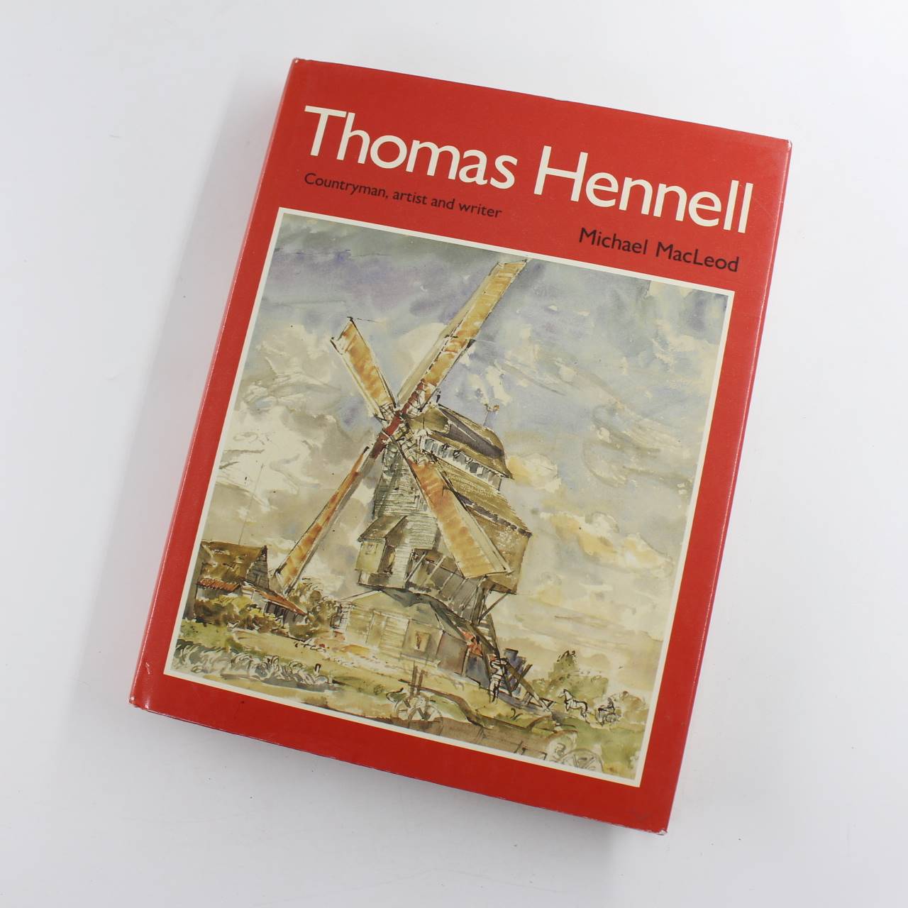 Thomas Hennell: Countryman Artist and Writer book by Michael MacLeod   ISBN: 9780521331241