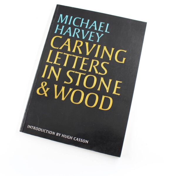 Carving Letters in Stone and Wood book by Michael Harvey?  ISBN: 9780370310190