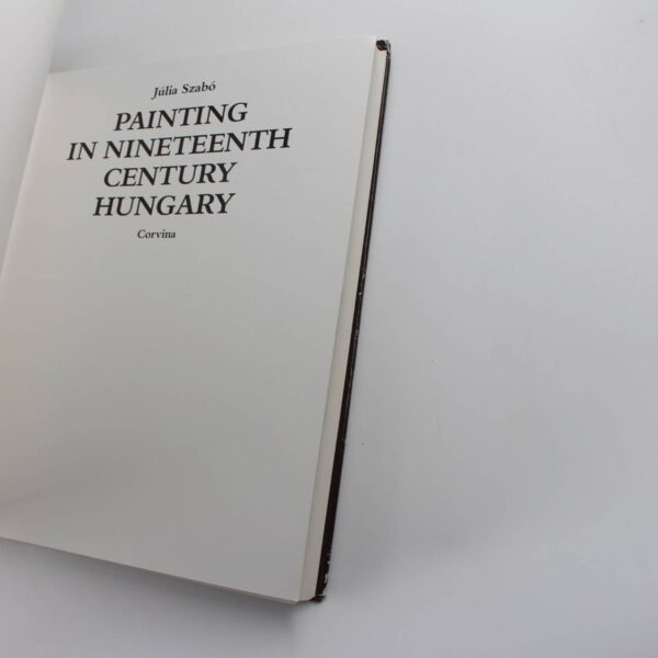 Painting in nineteenth century Hungary book by Julia Szabo  ISBN: 9789631321937 - Image 3