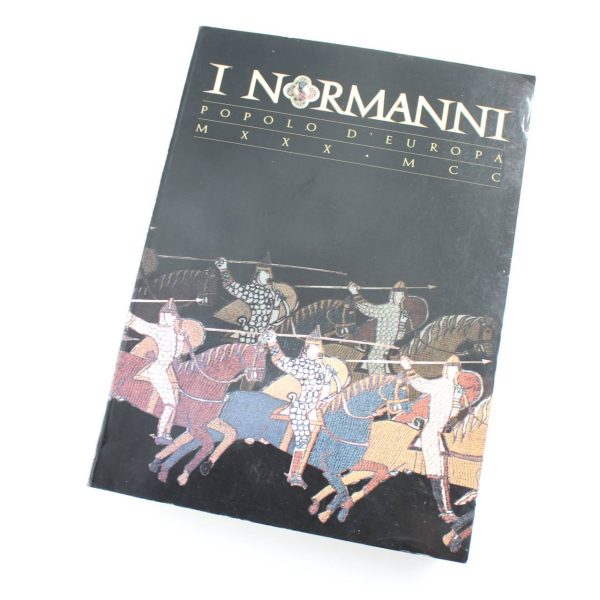 I Normanni: Popolo d'Europa 1030-1200 book by M. D'Onofrio   ISBN: 9788831758550