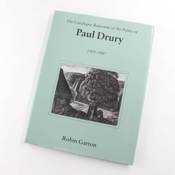 The Catalogue Raisonne of the Prints of Paul Drury 1903-1987 book by Robin Garton  ISBN: 9780906030264