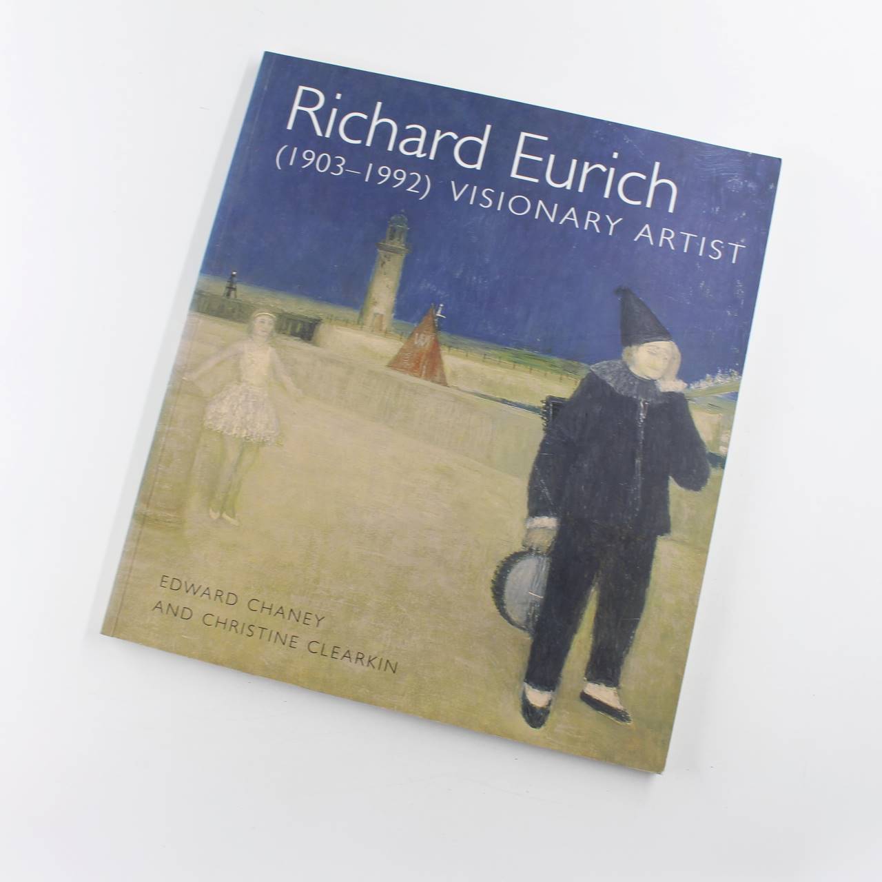 Richard Eurich 1903-1992: Visionary Artist book by Edward Chaney Christine Clearkin  ISBN: 9781903470114