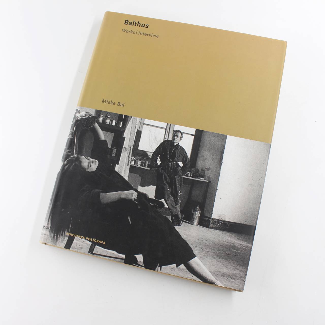 Balthus: Works Interviews book by Mieke Bal  ISBN: 9788434311657