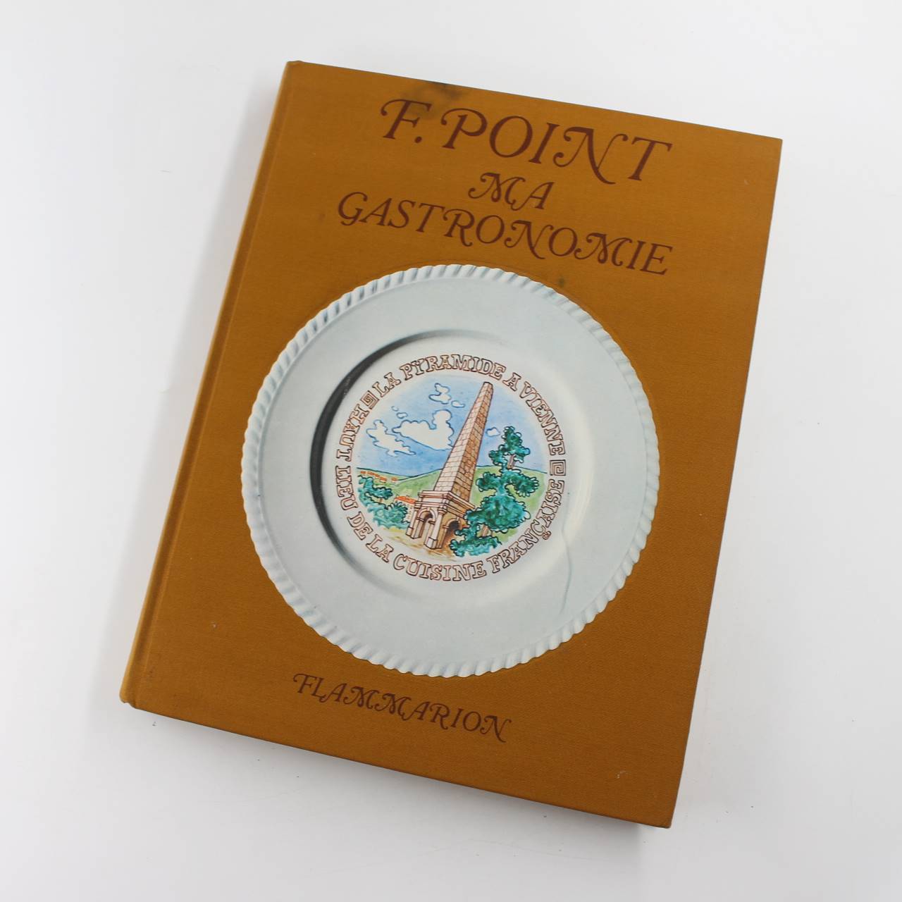 Ma Gastronomie book by Fernand Point  ISBN: