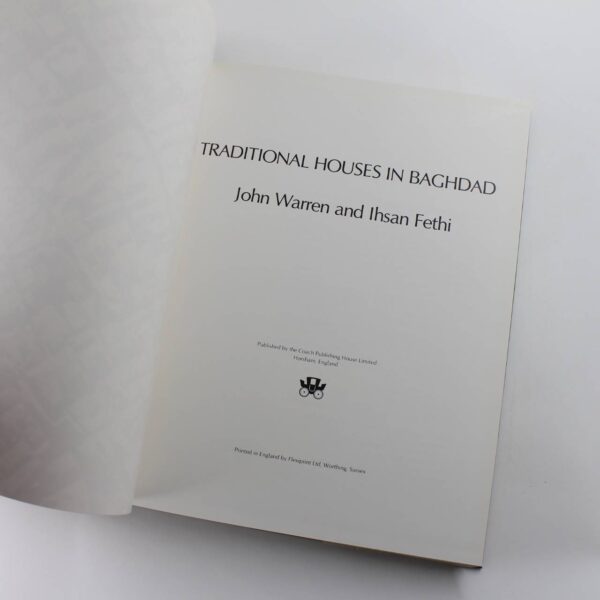 Traditional Houses in Baghdad book by John Warren Ihsan Fethi  ISBN: 9780902608047 - Image 2