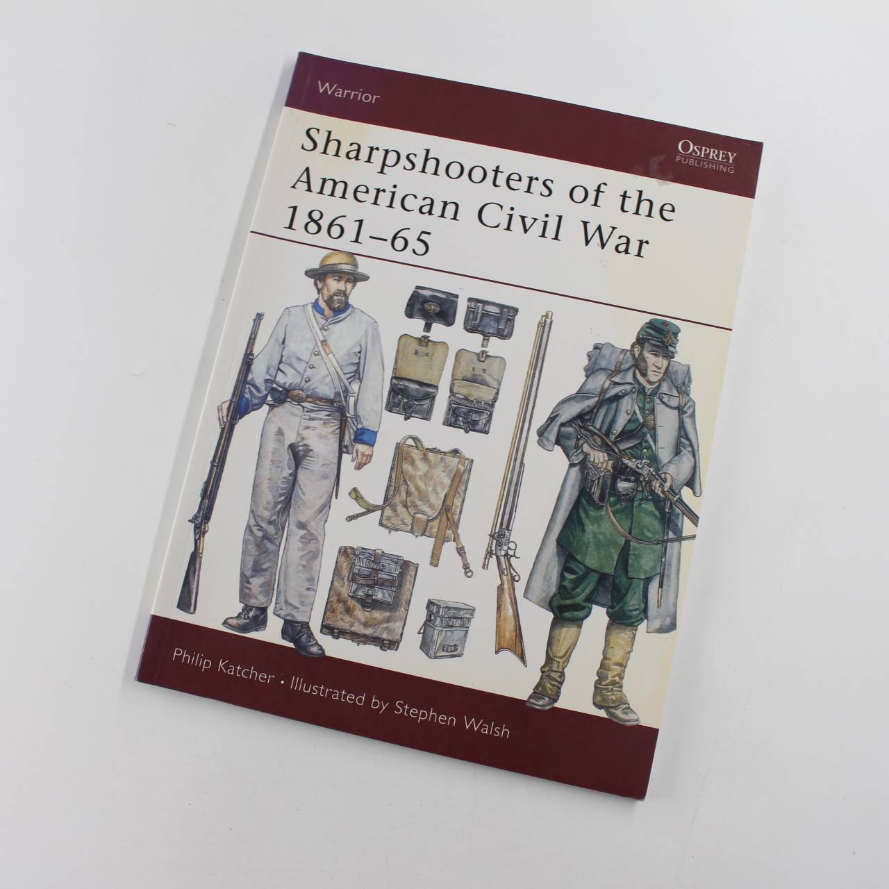 Sharpshooters of the American Civil War 1861?65 book by Philip Katcher Stephen Walsh  ISBN: 9781841764634