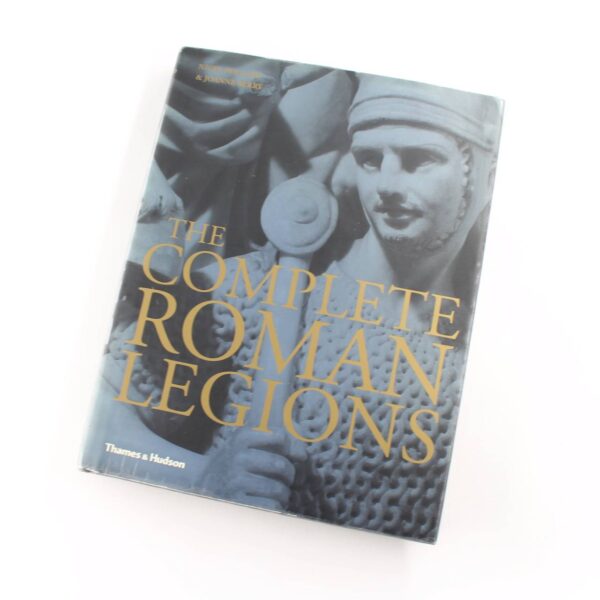 The Complete Roman Legions book by Nigel Pollard Joanne Berry  ISBN: 9780500251836