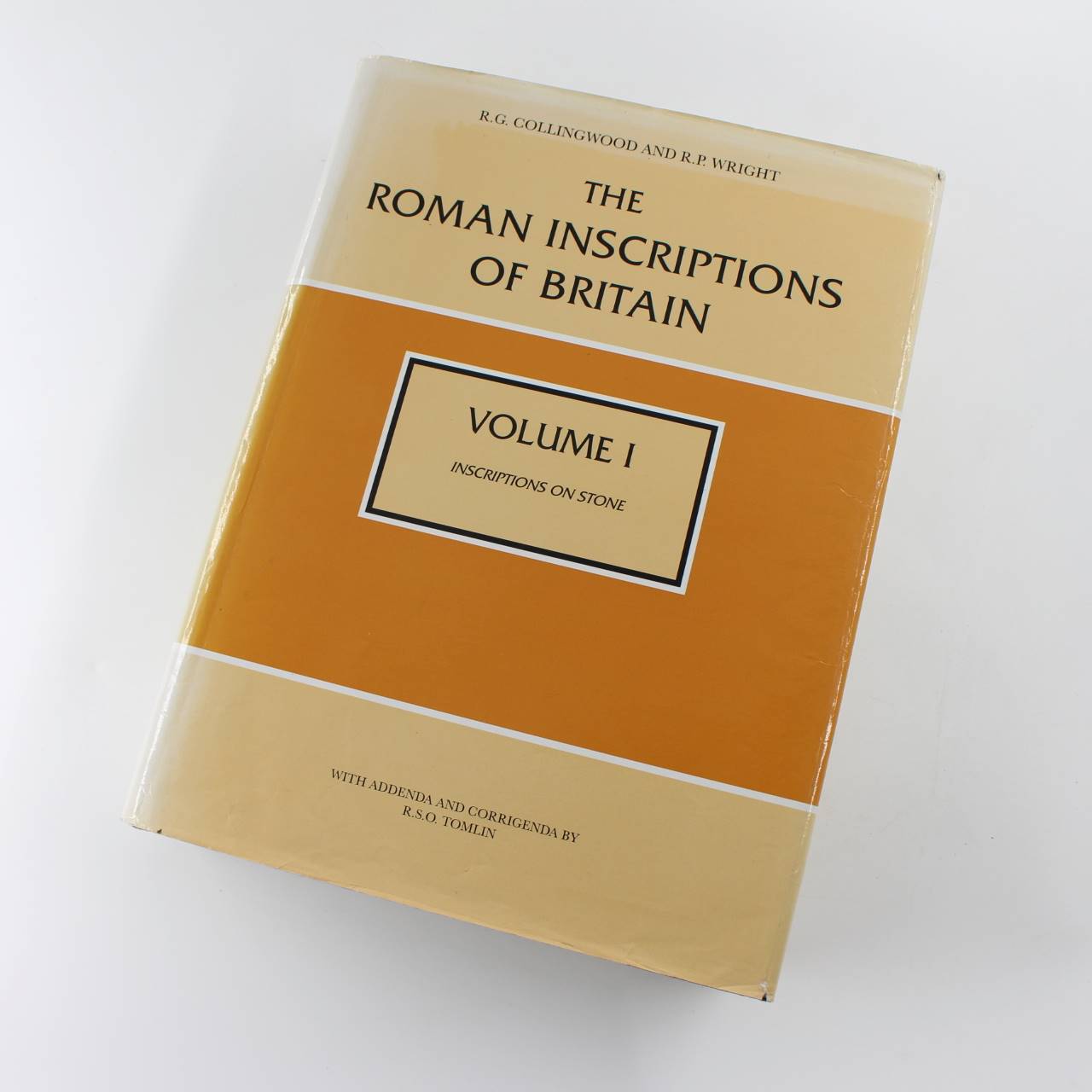 Inscriptions on Stone v. 1: The Roman Inscriptions of Britain book by R. G. Collingwood R. P. Wright  ISBN: 9780750909174