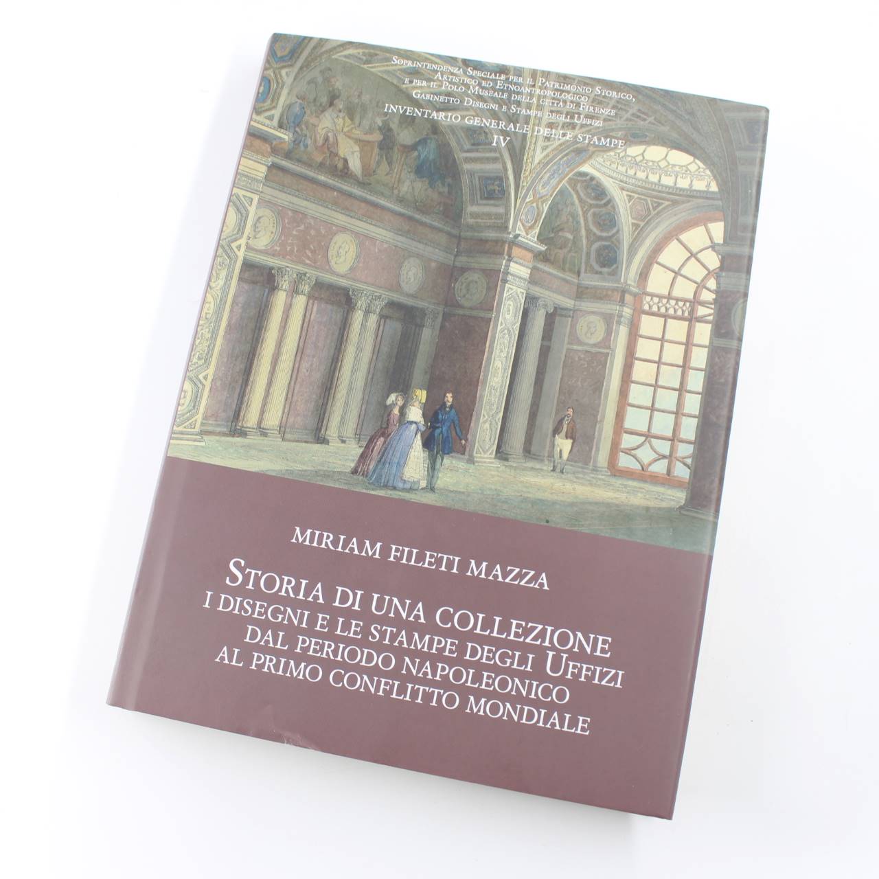 Storia di una collezione. I disegni e le stampe degli Uffizi dal periodo napoleonico al primo conflitto mondiale book by Miriam Fileti Mazz  ISBN: 9788822262417