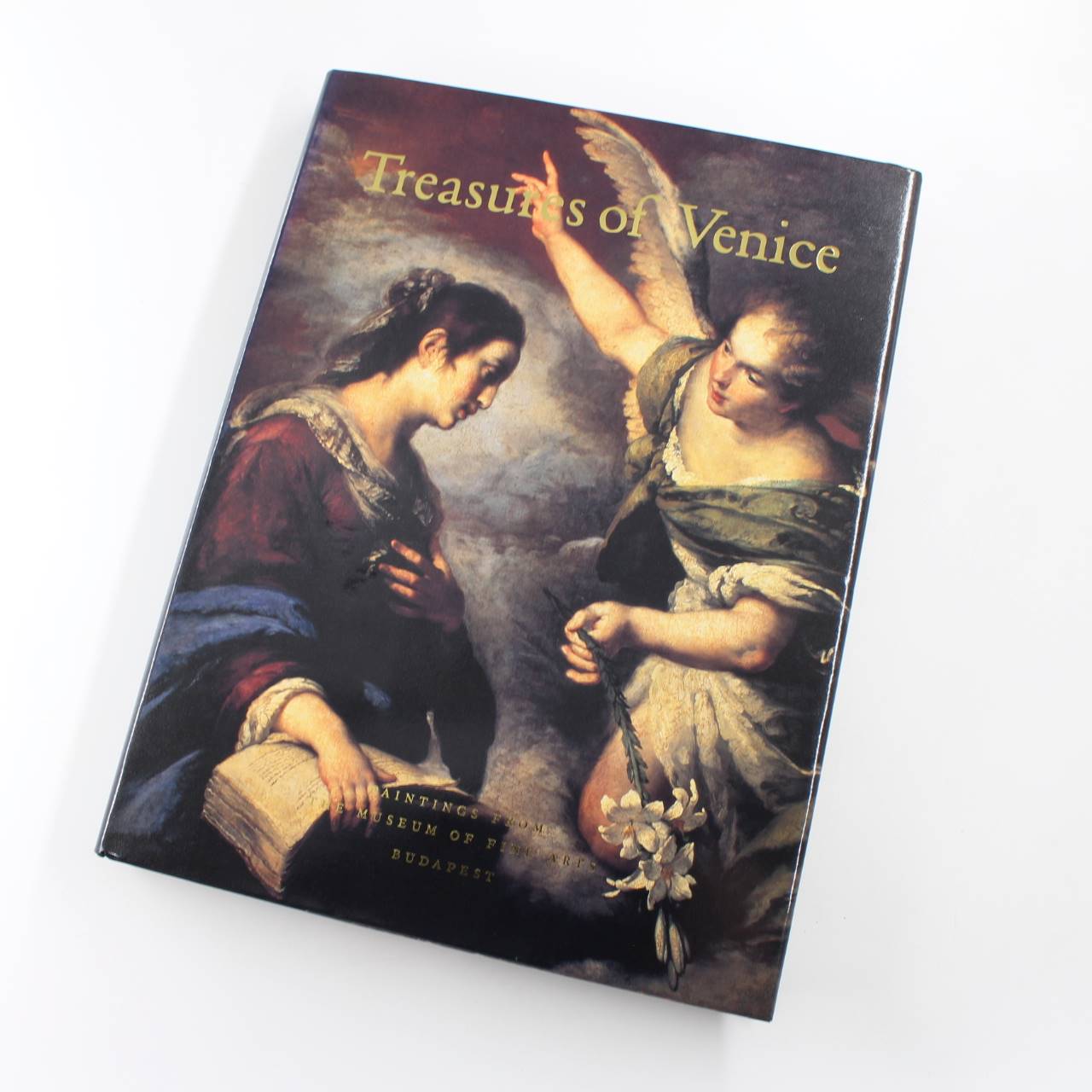 Treasures of Venice: Paintings from the Museum of Fine Arts Budapest book by Keyes Barkoczi Satkowski Garas Sohm Dobos  ISBN: 9780810938809