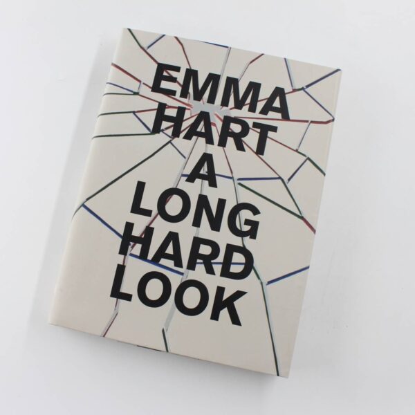 Emma Hart - A Long Hard Look book by Fiona Bradley Helen Legg  ISBN: 9781908612540