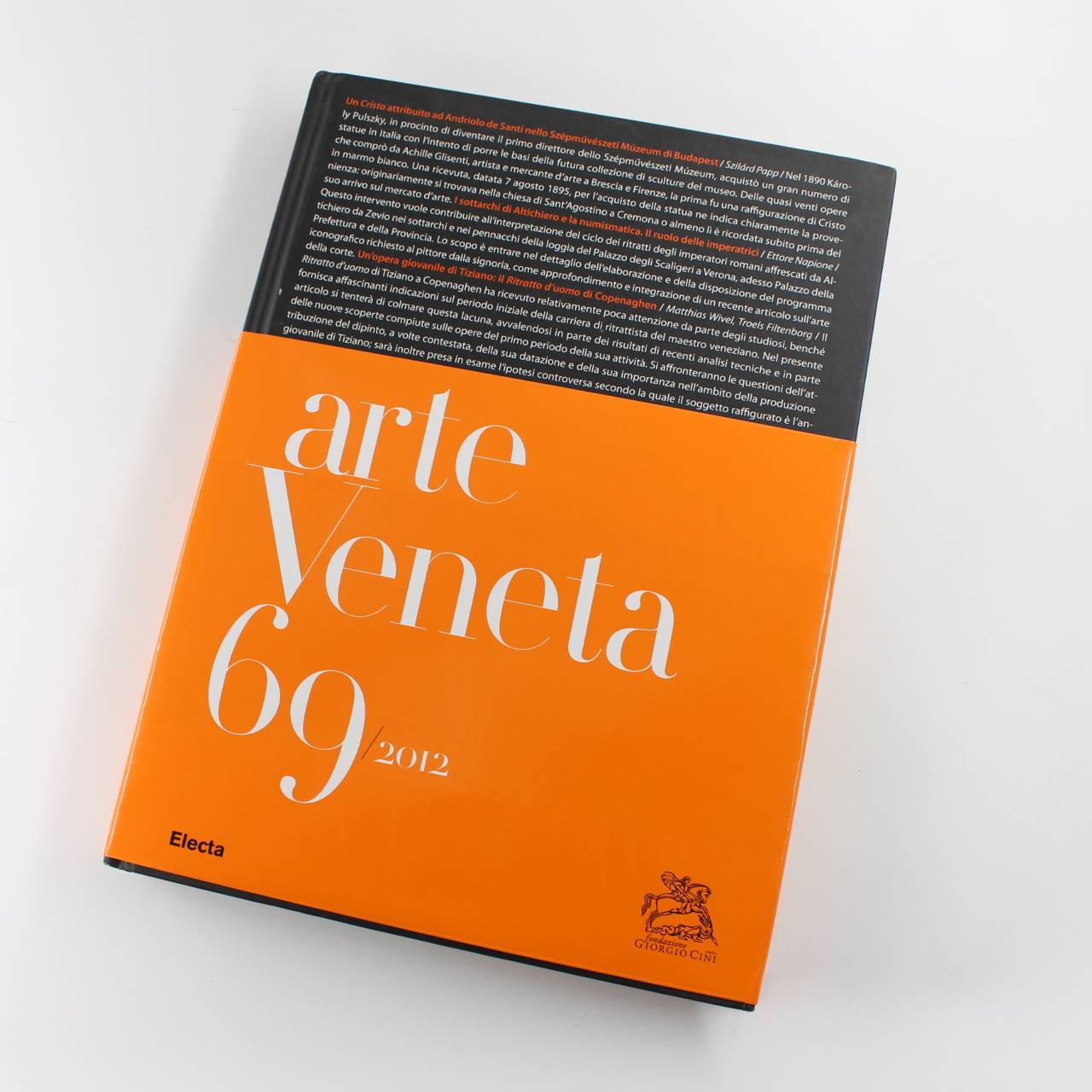 Arte veneta. Rivista di storia dell’arte. Vol. 69/2012 book by Mondadori Electa  ISBN: 9788891800664