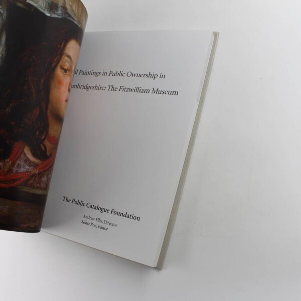 Oil Paintings in Public Ownership in Cambridgeshire: The Fitzwilliam Museum book by Sonia Roe and Public Catalogue Foundation  ISBN: 9781904931126 - Image 2