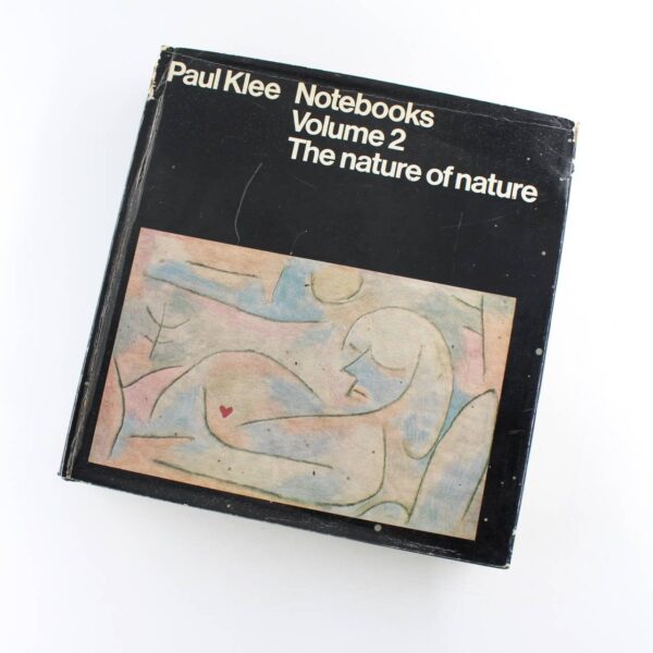 Paul Klee: Notebooks Volume 2: The Nature of Nature book by Paul Klee  ISBN: 9780815000402