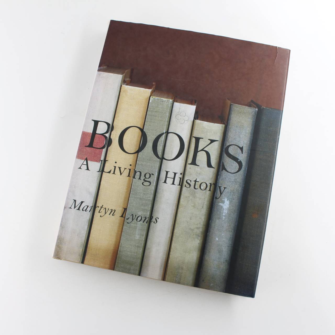 Books: A Living History book by Martyn Lyons   ISBN: 9781606060834