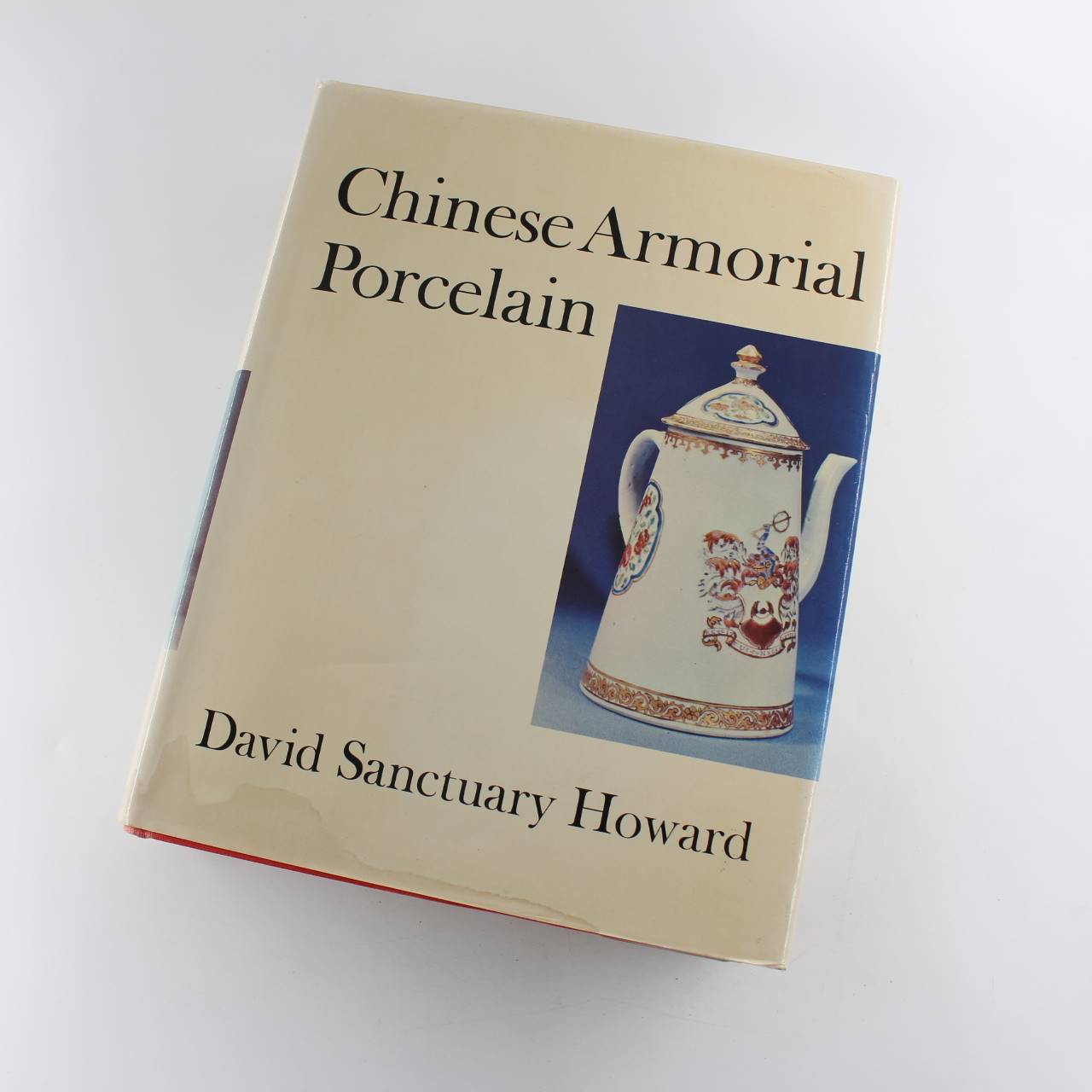 Chinese Armorial Porcelain book by David Sanctuary Howard  ISBN: 9780571098118