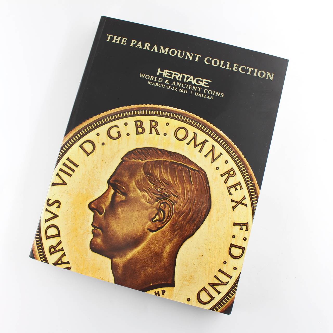 The Paramount Collection Heritage World and Ancient Coins March 25-27 2021 Dallas book by Heritage  ISBN: