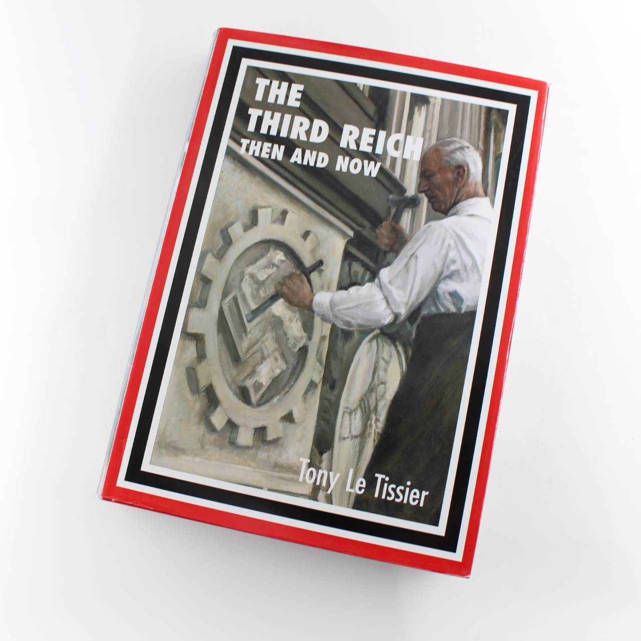 The Third Reich Then and Now book by Tony Le Tissier   ISBN: 9781870067560