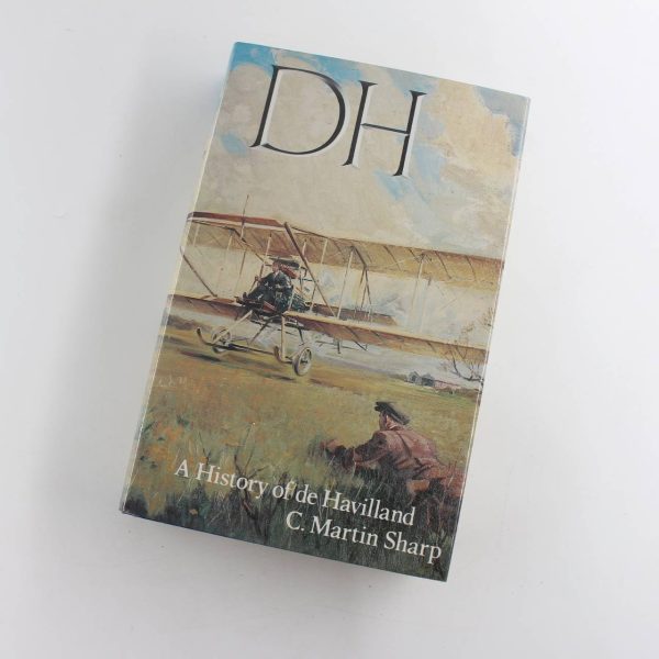 D.H.: A History of De Havilland book by C. Martin. Sharp   ISBN: 9780906393208