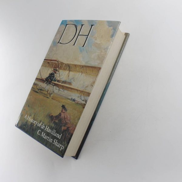 D.H.: A History of De Havilland book by C. Martin. Sharp   ISBN: 9780906393208 - Image 4