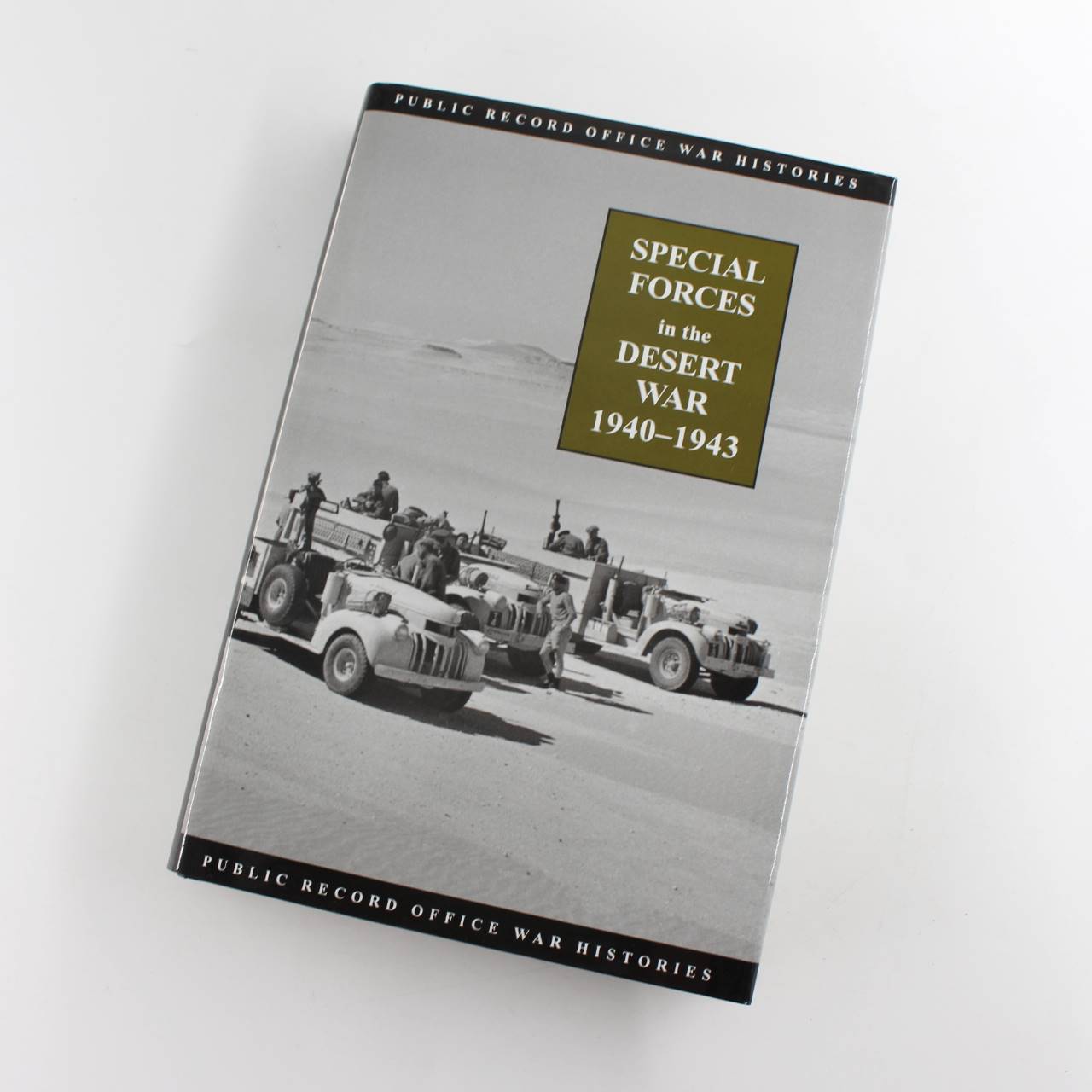 Special Forces In The Desert War 1940-1943: Public Record Office War Histories book by H. W. Wynter  ISBN: 9781903365298