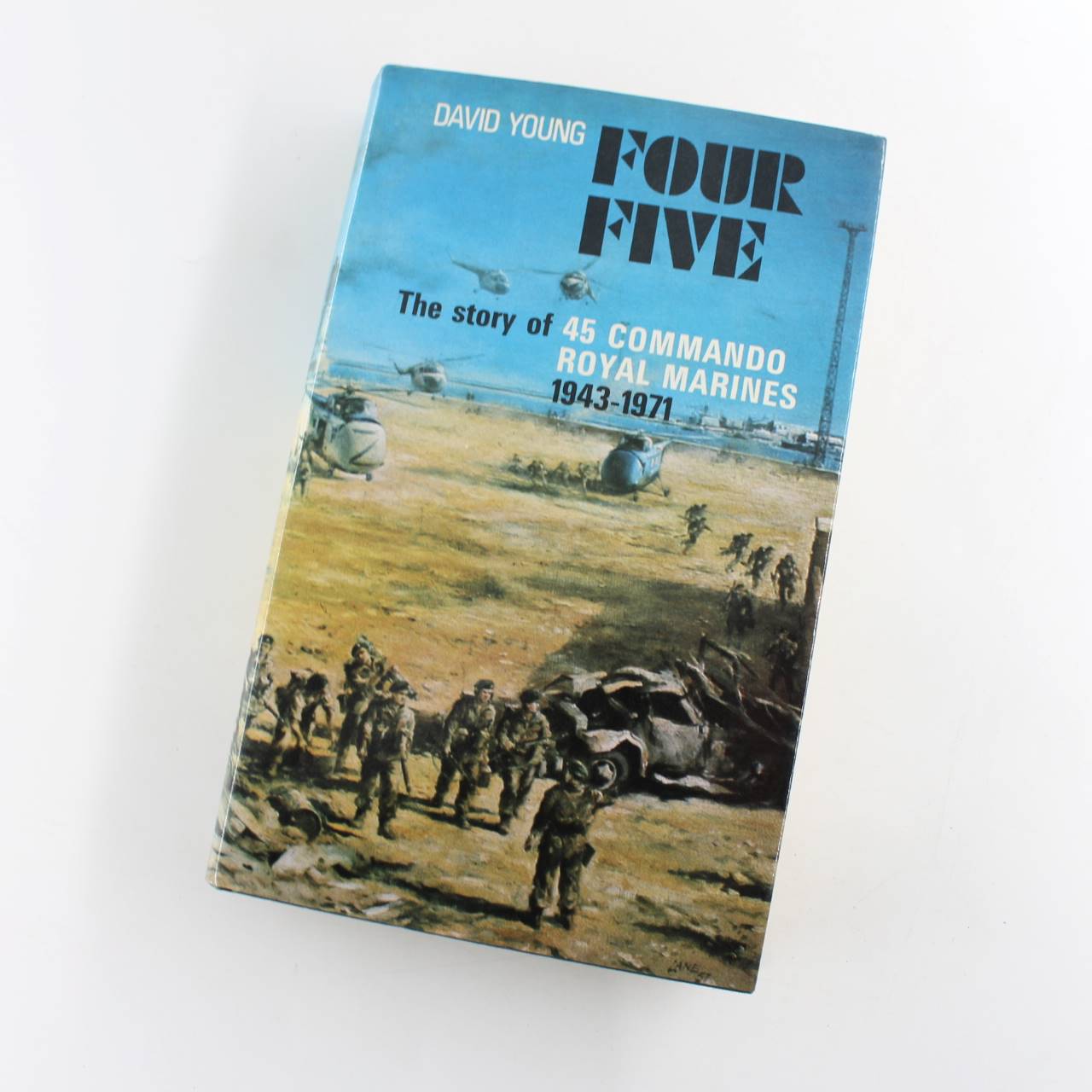 Four five: The story of 45 Commando Royal Marines 1943-1971 book by David Young  ISBN: 9780850520934