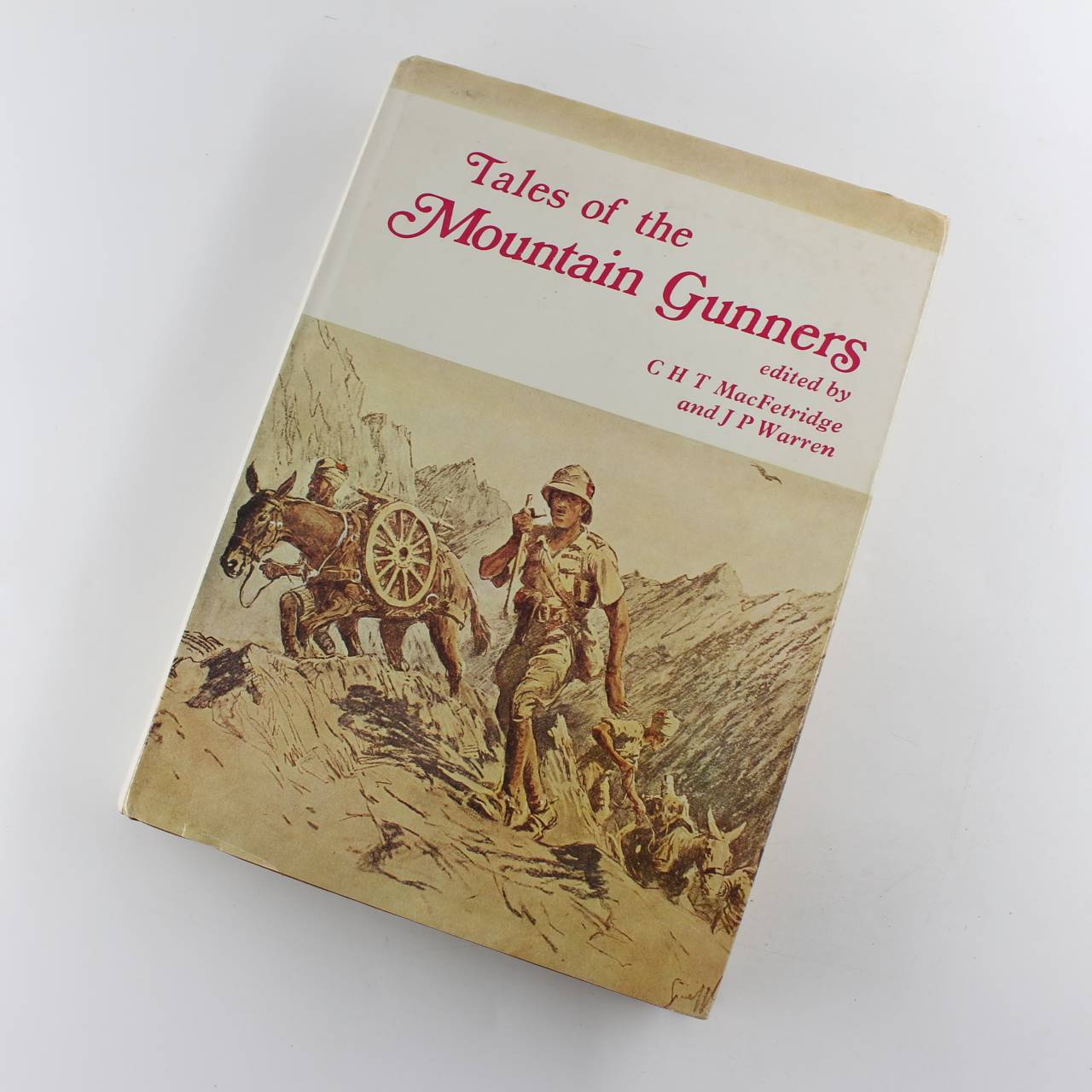 Tales of the Mountain Gunners book by C.H.T. MacFetridge John Palnek Warren  ISBN: 9780851581163