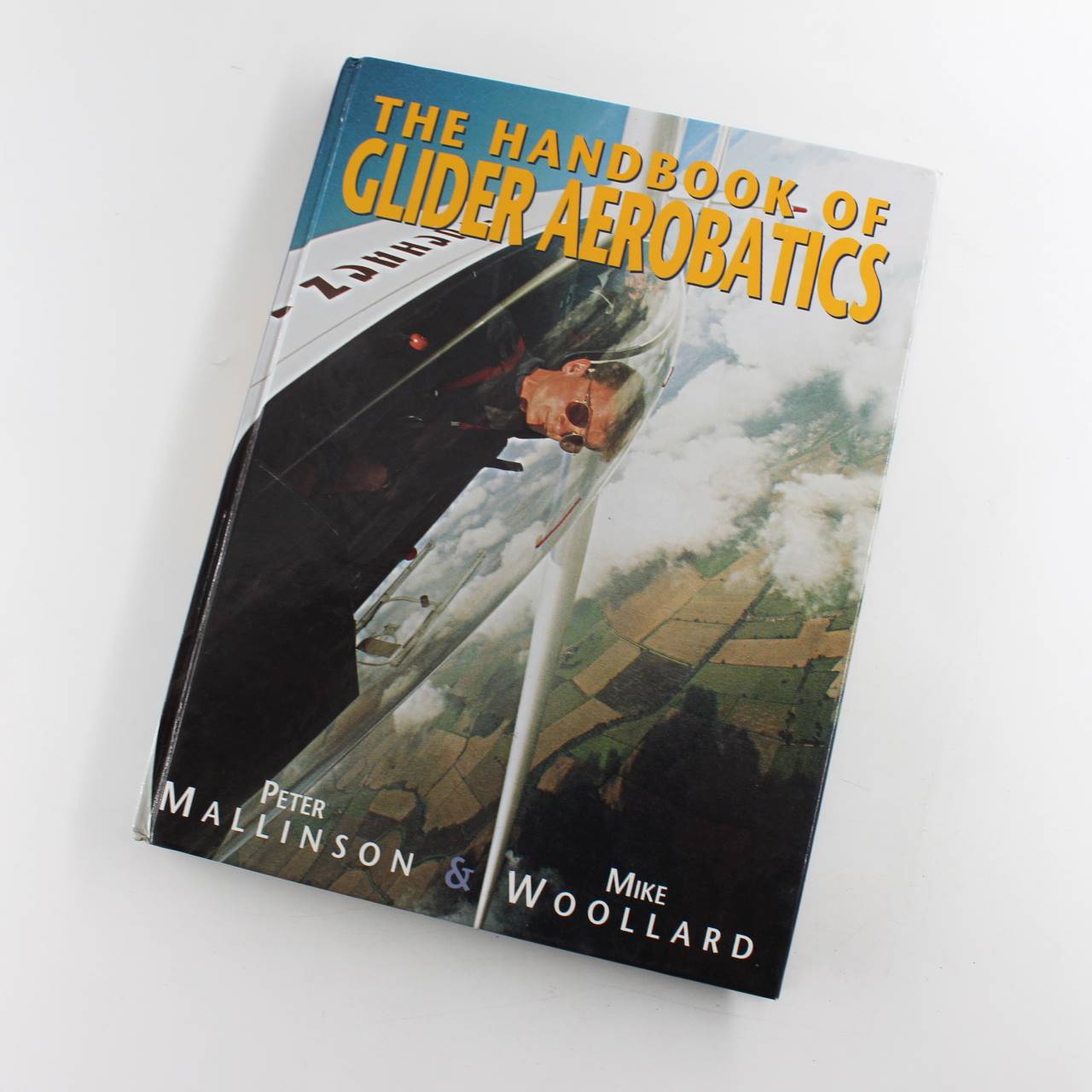 The Handbook of Glider Aerobatics book by Peter Mallinson Mike Woollard  ISBN: 9781840371109