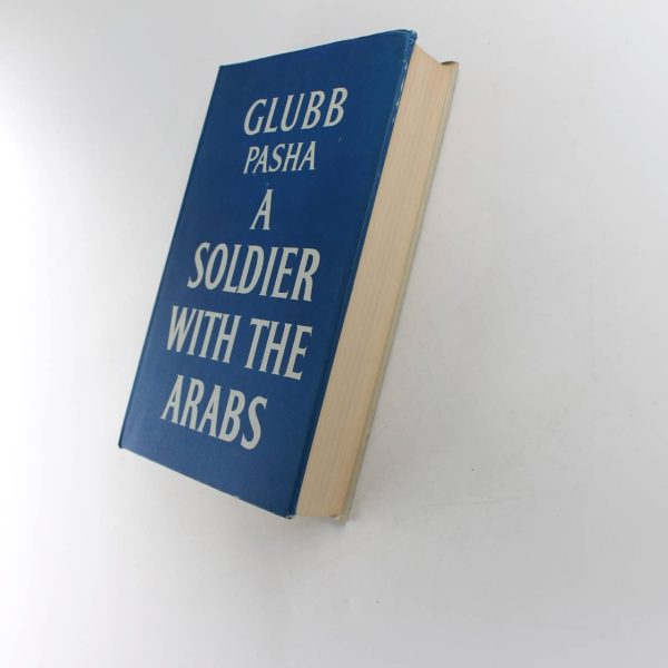 A Soldier with the Arabs book by John Glubb  ISBN: 9780340020500 - Image 2