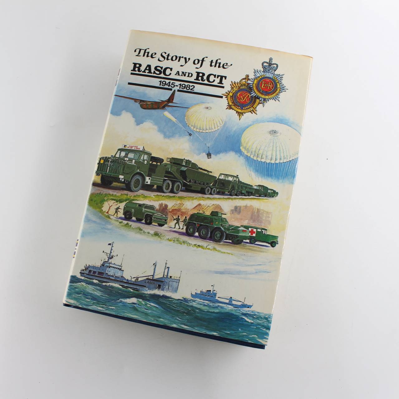 The Story of the Royal Army Service Corps and Royal Corps of Transport 1945-1982 book by D. J. Sutton  ISBN: 9780436506062