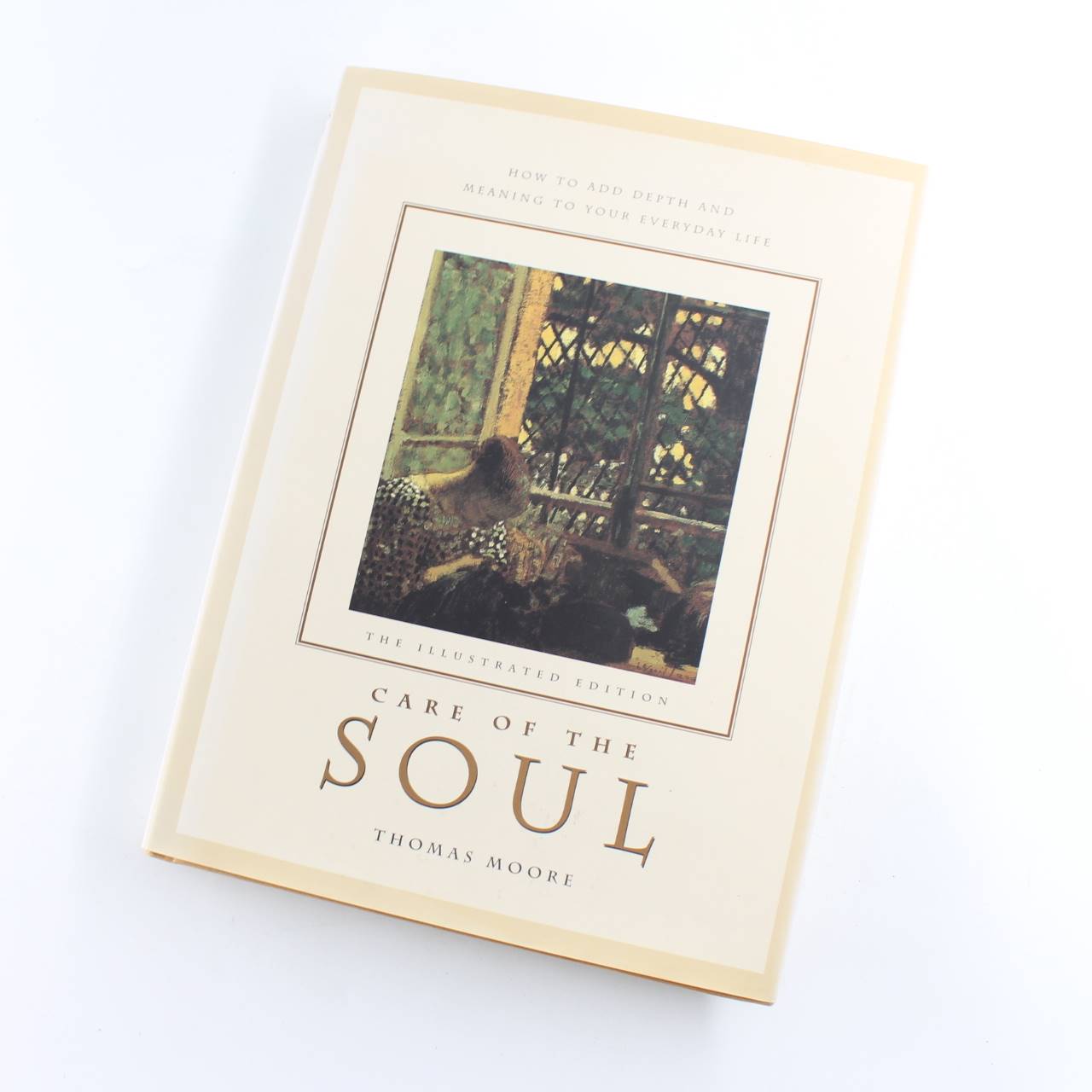 Care of the Soul: How to Add Depth and Meaning to Your Everyday Life book by Thomas Moore   ISBN: 9780067575116