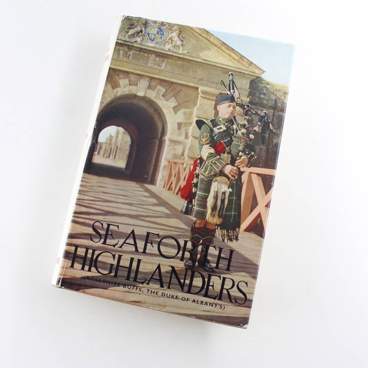 Seaforth Highlanders book by John Sym  ISBN: