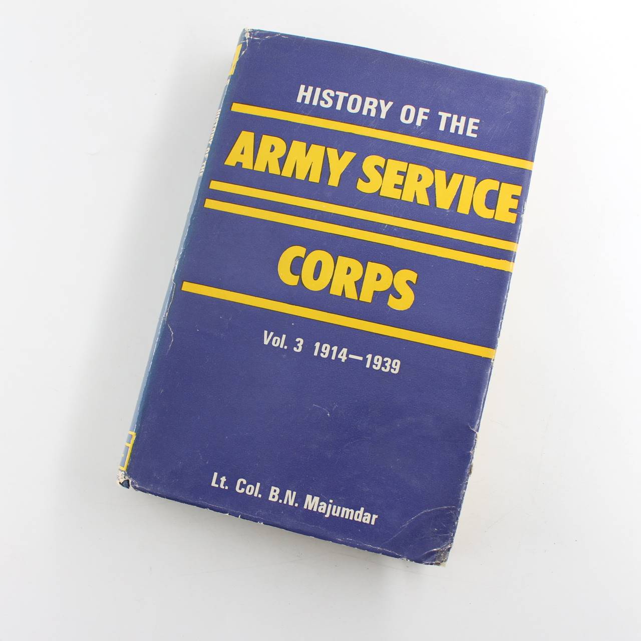 HISTORY OF THE ARMY SERVICE CORPS Volume III: 1914-1939 book by Lt. Colonel B.N. MAJUMDAR  ISBN: