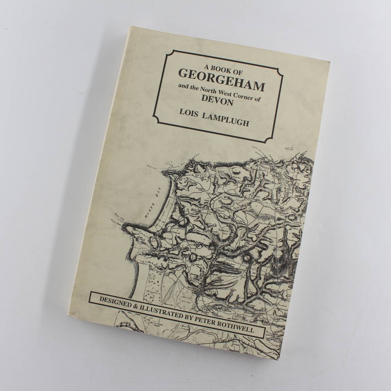 A Book of Georgeham: And the Northwest Corner of Devon book by Lois Lamplugh  ISBN: 9780952141327