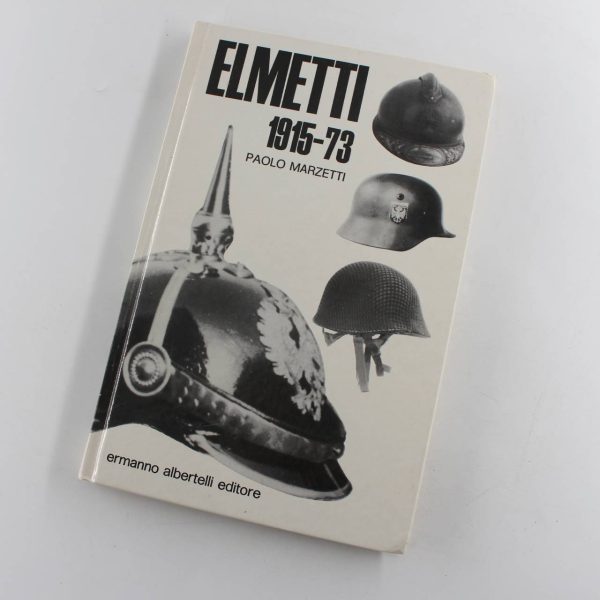 ELMETTI: 1915-73 book by PAOLO MARZETTI  ISBN: 9788887372359