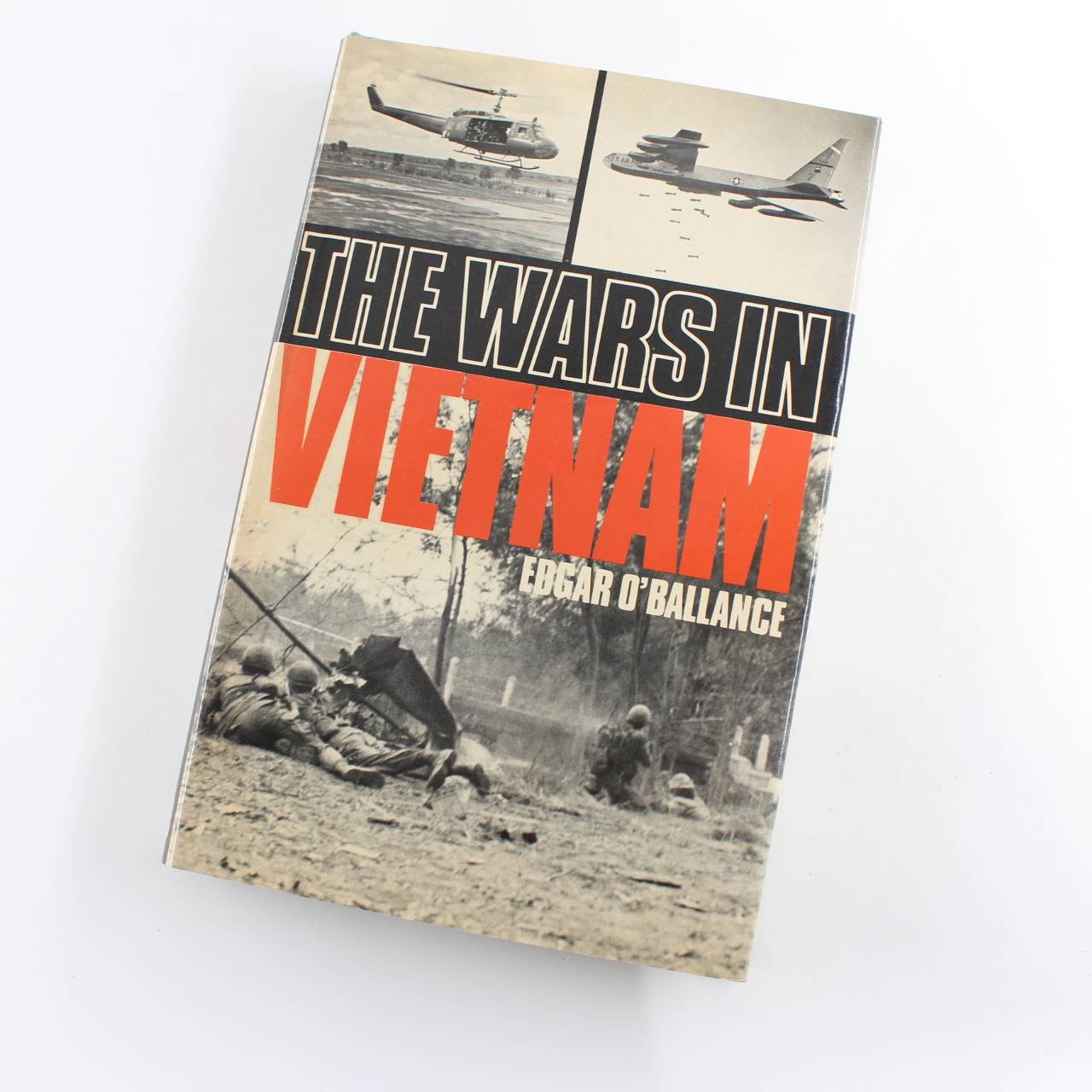 The Wars in Vietnam book by Edgar O’Ballance  ISBN: 9780711005945