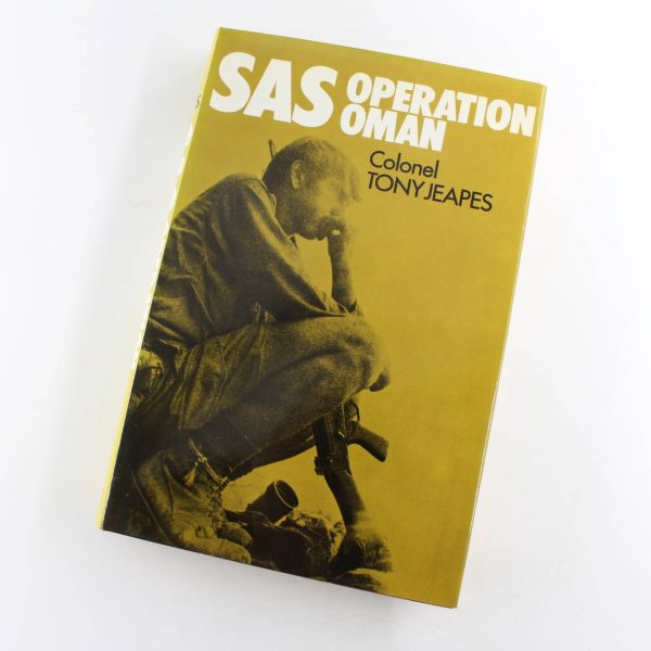 SAS Operation Oman book by Tony Jeapes  ISBN: 9780898390544