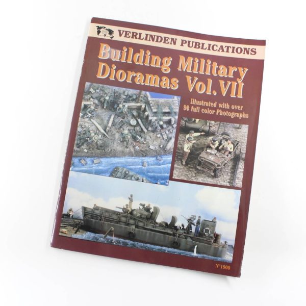 Building Military Dioramas Vol. VII book by Francois Verlinden  ISBN: 9781930607583