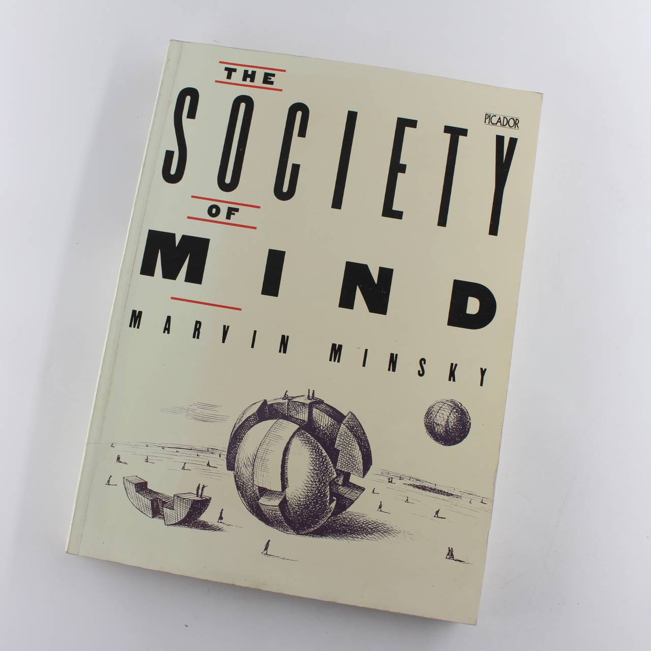 The Society of Mind: Picador Books book by Marvin Minsky  ISBN: 9780330300391