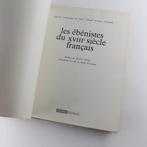 Les ?b?nistes du XVIIIe si?cle fran?ais book by Verlet Pierre  ISBN: - Image 2