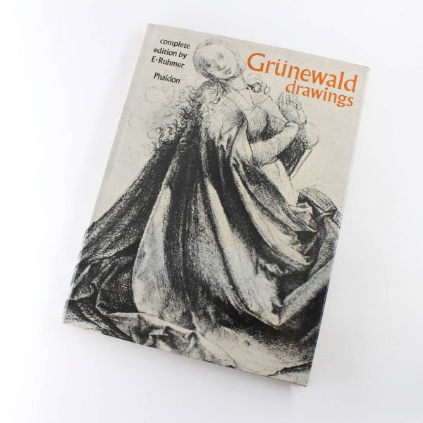 Grunewald Drawings book by Matthias Grunewald Eberhard Ruhmer   ISBN: 9780714813721