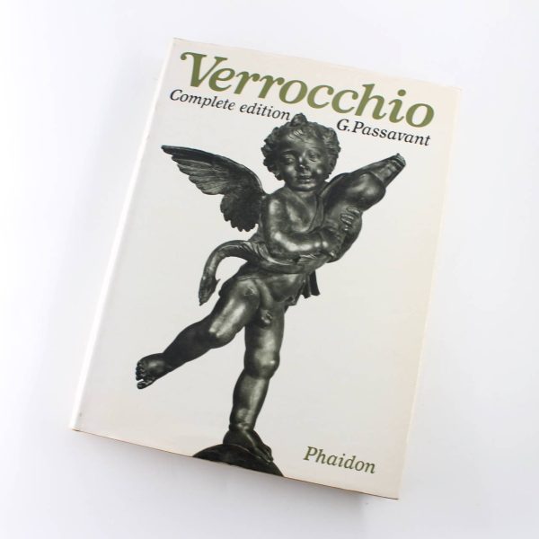 Verrocchio: Sculptures Paintings and Drawings book by Gunter Passavant  ISBN: 9780714813707