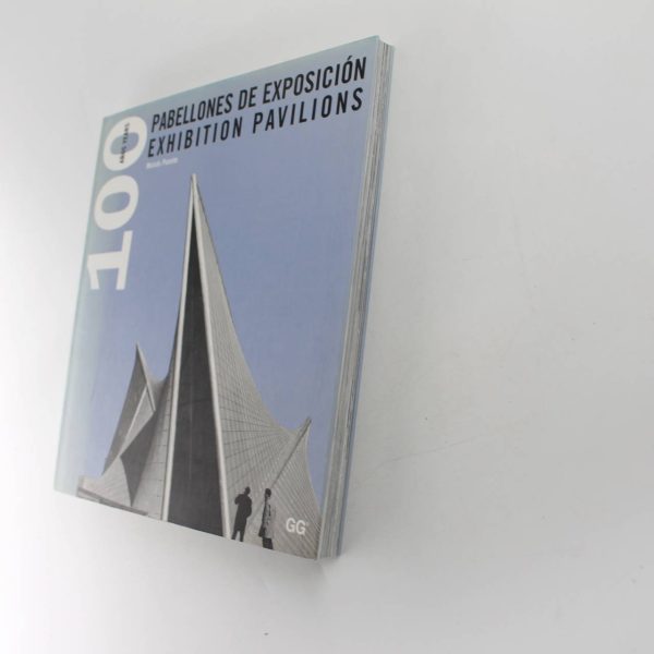 The Exhibition Pavilions: 100 Years book by Mois?s Puente  ISBN: 9788425217913 - Image 2