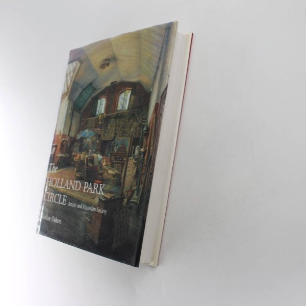 The Holland Park Circle: Artists and Victorian Society book by Caroline Dakers  ISBN: 9780300081640 - Image 2